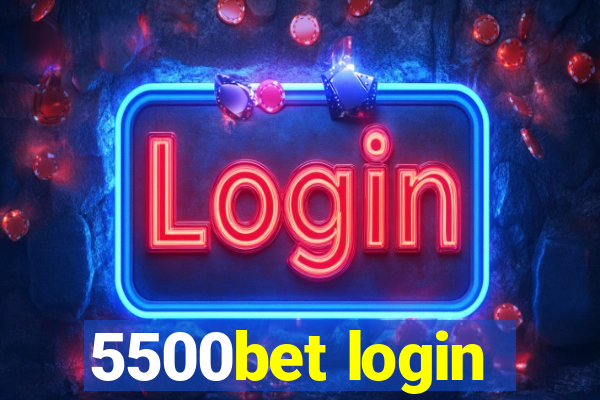 5500bet login